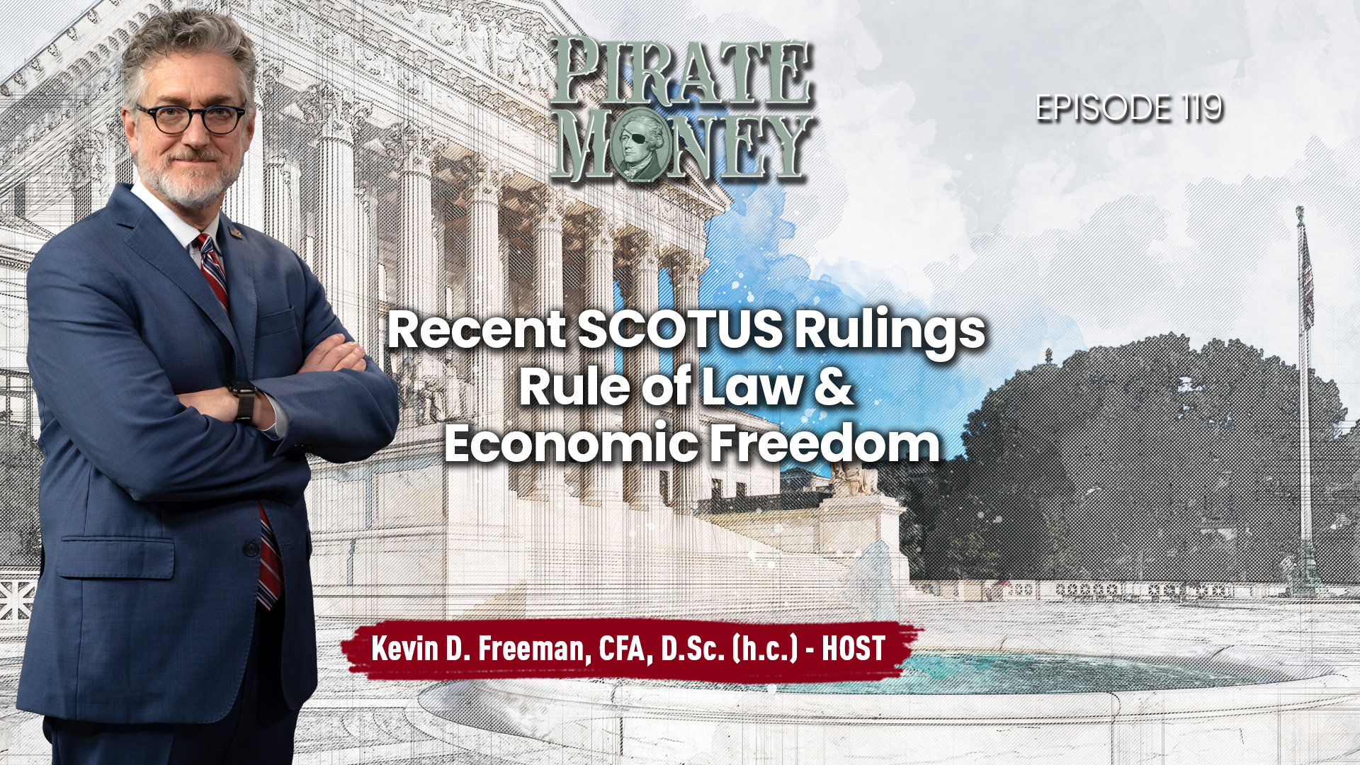 Recent SCOTUS Rulings, Rule of Law & Economic Freedom